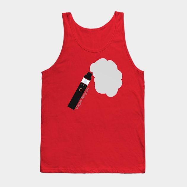 Vape Nation (Naysh) Tank Top by Jaydizzle514